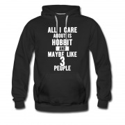 Men's All I Care About Is Hobbit Hoodie
