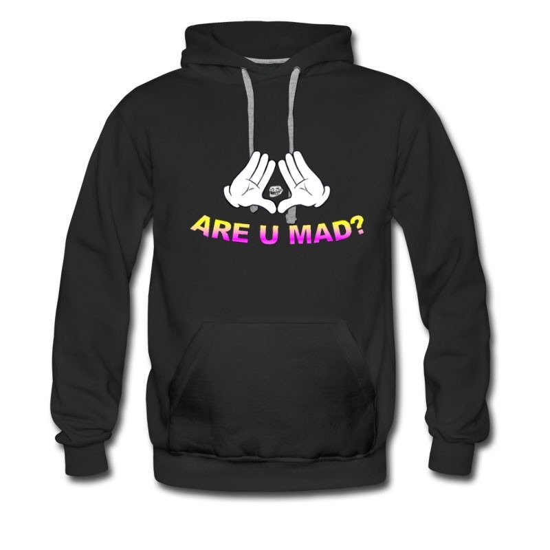 Men's ARE YOU MAD Hoodie