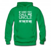 Men's Call Me Uncle Put Text Here Own Style Design Hoodie