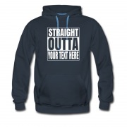 Men's Design Your Own Text Straight Outta Hoodie
