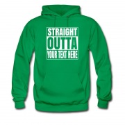 Men's Design Your Own Text Straight Outta Hoodie
