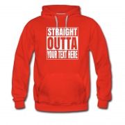 Men's Design Your Own Text Straight Outta Hoodie