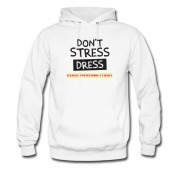 Men's Don't Stress Dress Gadgetperfumetshirt Apparel Store Hoodie