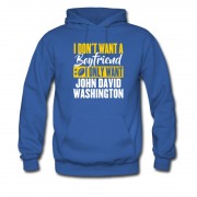 Men's I Dont Want A Boyfriend I Only Want John David Hoodie
