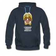 Men's I Thought Turkeys Could Fly Funny Moment Hoodie