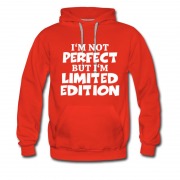 Men's I,M NOT PERFECT BUT I,M LIMITED EDITION Hoodie