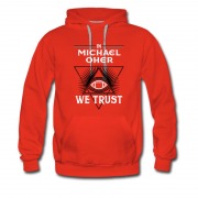 Men's In Michael Oher We Trust Hoodie