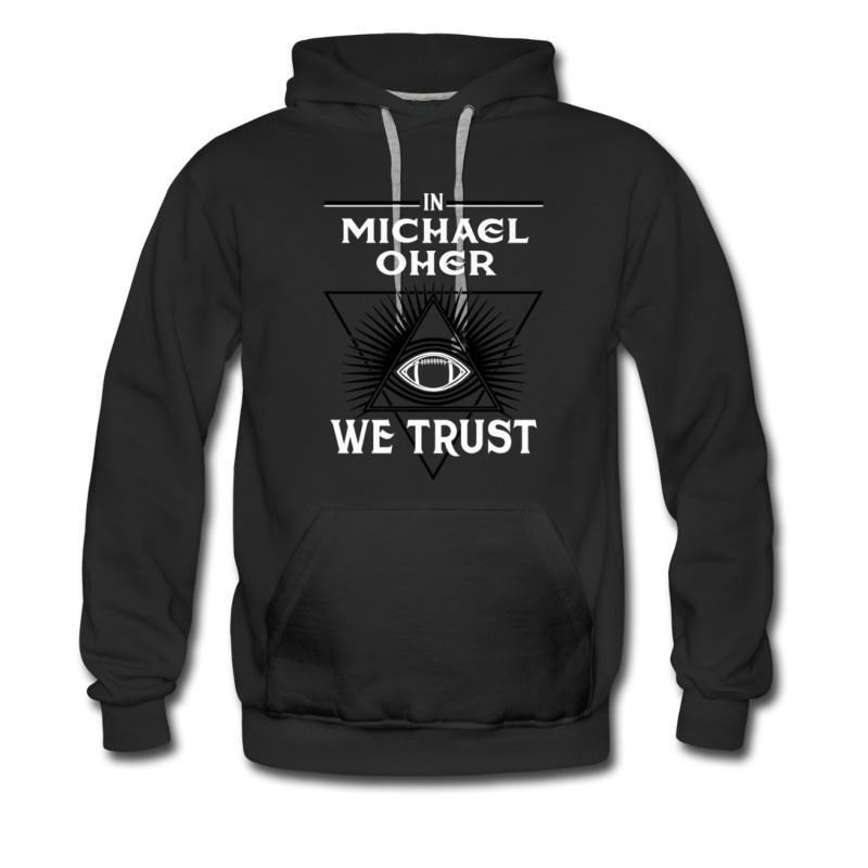 Men's In Michael Oher We Trust Hoodie