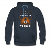 Men's In O.j Simpson We Trust Hoodie