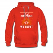 Men's In O.j Simpson We Trust Hoodie