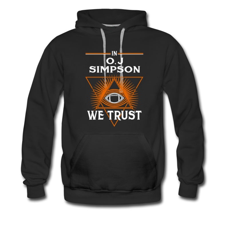 Men's In O.j Simpson We Trust Hoodie
