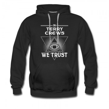 Men's In Terry Crews We Trust Hoodie