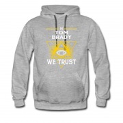 Men's In Tom Brady We Trust Hoodie