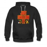 Men's Just Swalllow It! Style Hoodie