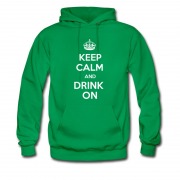 Men's Keep Calm And Drink On Hoodie