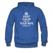 Men's Keep Calm And Let Your Wife Handle It Hoodie