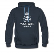 Men's Keep Calm And Let Your Wife Handle It Hoodie