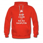Men's Keep Calm And Ra-ra Rasputin Hoodie