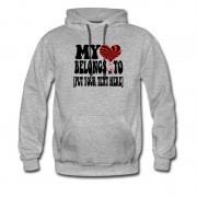 Men's My Belong Love To ( Put Your Text ) Own Design Hoodie