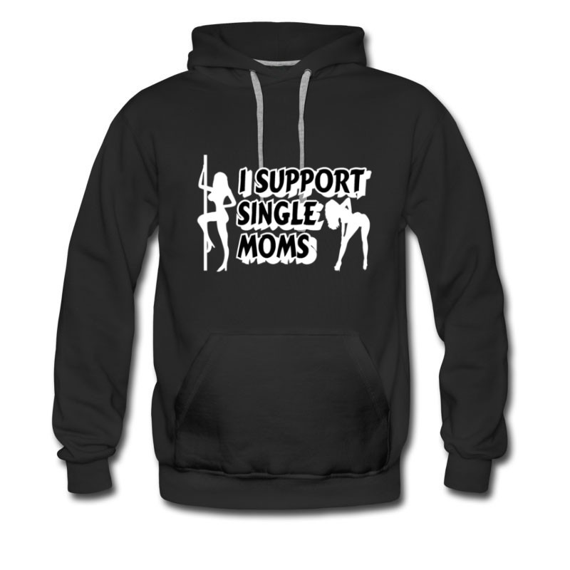 Men's SINGLE MOM . I SUPPORT Hoodie