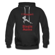 Men's SINGLE MOM NEED SUPPORT Hoodie