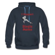 Men's SINGLE MOM NEED SUPPORT Hoodie