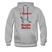 Men's SINGLE MOM NEED SUPPORT Hoodie