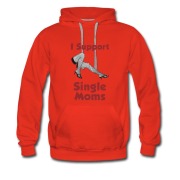 Men's SINGLE MOM NEED SUPPORT Hoodie