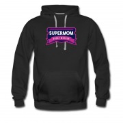 Men's The Great Super Mom Mother Hoodie