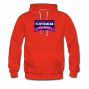 Men's The Great Super Mom Mother Hoodie