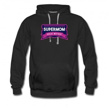 Men's The Great Super Mom Mother Hoodie