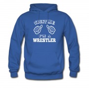 Men's Trust Me Im Wrestler Hoodie