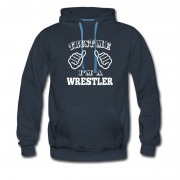 Men's Trust Me Im Wrestler Hoodie