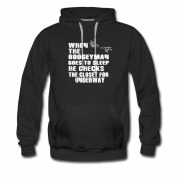 Men's When The Boogeyman Goes To Sleep He Checks U Hoodie