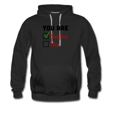 Men's You Are Naughty Option Hoodie