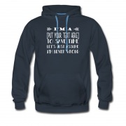 Men's Your Own Text Available Hoodie