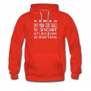 Men's Your Own Text Available Hoodie